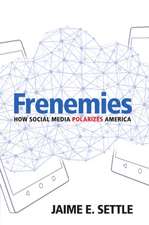 Frenemies: How Social Media Polarizes America