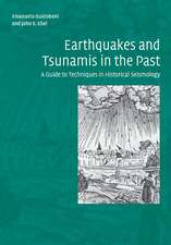 Earthquakes and Tsunamis in the Past: A Guide to Techniques in Historical Seismology