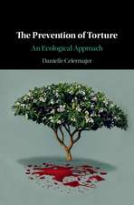 The Prevention of Torture: An Ecological Approach