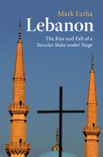 Lebanon: The Rise and Fall of a Secular State under Siege