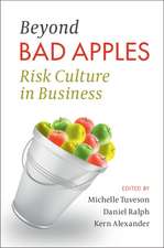 Beyond Bad Apples: Risk Culture in Business