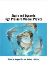 Static and Dynamic High Pressure Mineral Physics