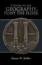 A Guide to the Geography of Pliny the Elder