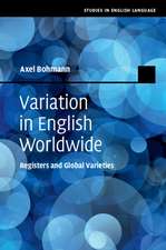 Variation in English Worldwide: Registers and Global Varieties