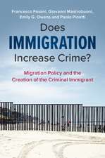 Does Immigration Increase Crime?: Migration Policy and the Creation of the Criminal Immigrant