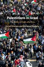 Palestinians in Israel: The Politics of Faith after Oslo