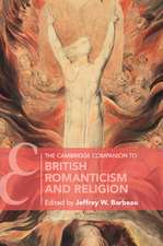 The Cambridge Companion to British Romanticism and Religion