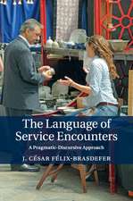 The Language of Service Encounters: A Pragmatic-Discursive Approach