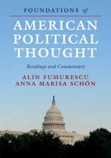 Foundations of American Political Thought: Readings and Commentary