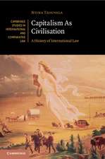 Capitalism As Civilisation: A History of International Law