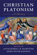 Christian Platonism: A History