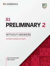 B1 Preliminary 2 Student's Book without Answers: Authentic Practice Tests