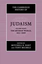 The Cambridge History of Judaism: Volume 8, The Modern World, 1815–2000