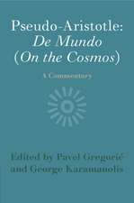 Pseudo-Aristotle: De Mundo (On the Cosmos): A Commentary