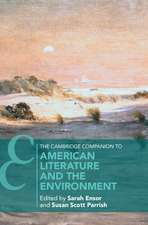 The Cambridge Companion to American Literature and the Environment