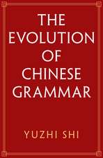 The Evolution of Chinese Grammar