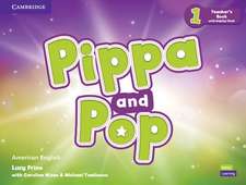 Pippa and Pop Level 1 Teacher's Book with Digital Pack American English