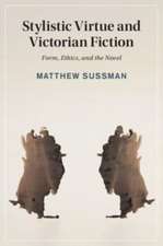 Stylistic Virtue and Victorian Fiction