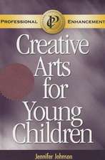 Creative Arts for Young Children