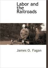 Labor and the Railroads