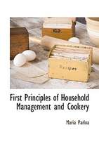 First Principles of Household Management and Cookery