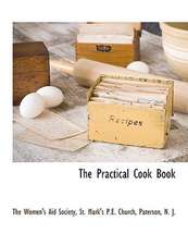 The Practical Cook Book