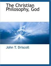 The Christian Philosophy, God