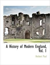 A History of Modern England, Vol. 1