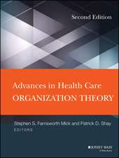 Advances in Health Care Organization Theory, 2e