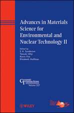 Advances in Materials Science for Environmental and Nuclear Technology II – Ceramic Transactions V227