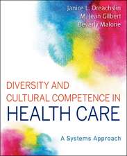 Diversity and Cultural Competence in Health Care – A Systems Approach