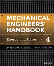 Mechanical Engineers′ Handbook, Fourth Edition – Volume 4 – Energy and Power