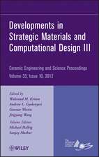 Developments in Strategic Materials and Computational Design III – Ceramic Engineering and Science Proceedings V33 Issue 10