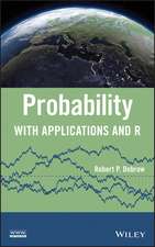 Probability – With Applications and R