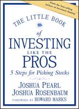 The Little Book of Investing Like the Pros – Five Steps for Picking Stocks