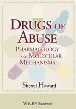 Drugs of Abuse – Pharmacology and Molecular Mechanisms