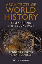 Architects of World History – Researching the Global Past