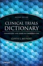 Clinical Trials Dictionary: Terminology and Usage Recommendations 2e