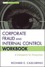 Corporate Fraud and Internal Control Workbook – A Framework for Prevention