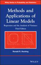 Methods and Applications of Linear Models – Regression and the Analysis of Variance, Third Edition