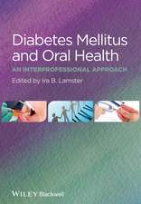 Diabetes Mellitus and Oral Health – An Interprofessional Approach