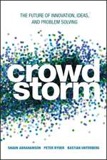 Crowdstorm – The Future of Innovation, Ideas, and Problem Solving