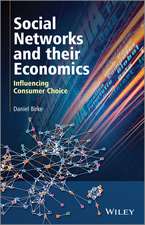 Social Networks and Their Economics – Influencing Consumer Choice