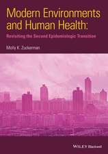 Modern Environments and Human Health – Revisiting the Second Epidemiologic Transition