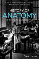 History of Anatomy – An International Perspective