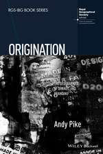 Origination – The Geographies of Brands and Branding