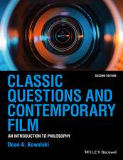 Classic Questions and Contemporary Film – An Introduction to Philosophy 2e