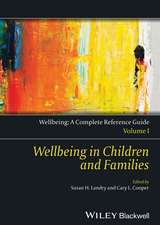 Wellbeing in Children and Families – Wellbeing – A Complete Reference Guide, Vol 1