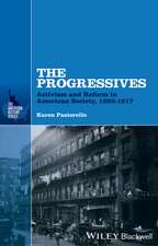 The Progressives – Activism and Reform in American Society, 1893–1917