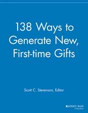 138 Ways to Generate New, First–time Gifts